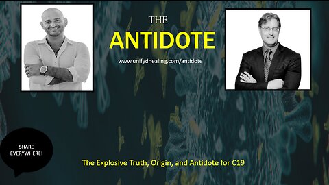 Jason Shurka and Dr. Bryan Ardis: THE ANTIDOTE | The Truth, Origin, and Antidote for C-19
