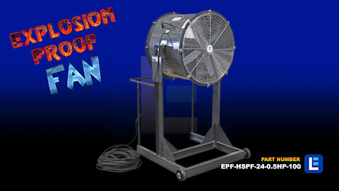 24" Explosion Proof High Velocity Fan - 6500 CFM - 1/2 HP - Class I, Group D; Class II, Groups F & G