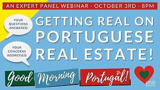 Let's GET REAL on Portuguese Real Estate!