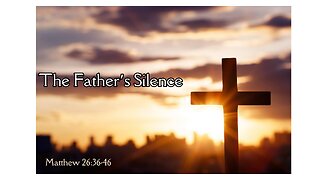 The Father’s Silence