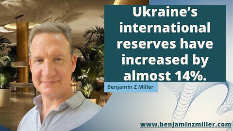 Ukraine’s international reserves have increased by almost 14%.