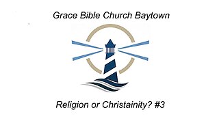 7/23/2023 - Session 1 - Religion or Christianity #3