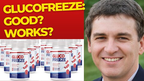 GLUCOFREEZE: is it good? does it work?