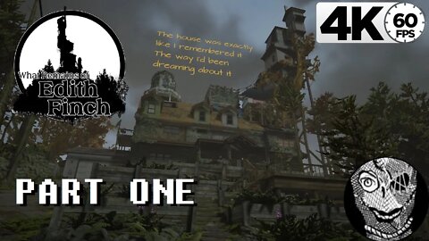 (PART 01) [The Finch House] What Remains of Edith Finch PC 4k60