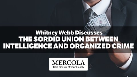 The Sordid Union Between Intelligence and Organized Crime- Interview with Whitney Webb and Dr. M