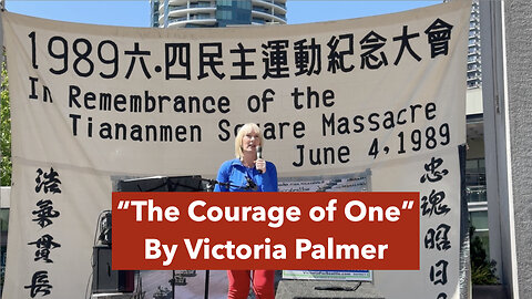 "The Courage of One" by Victoria Palmer — Remembering Tiananmen Square and the Lessons for Today