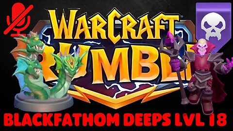 WarCraft Rumble - Blackfathom Deeps LvL 18 - Bloodmage Thalnos