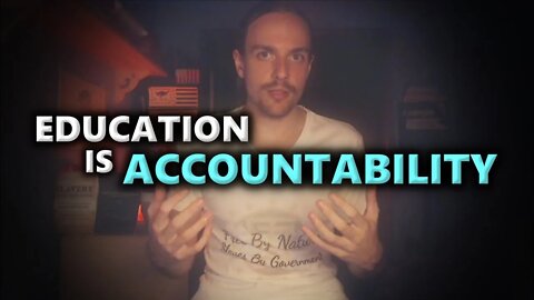 Education Is Accountability - We Fool Ourselves!