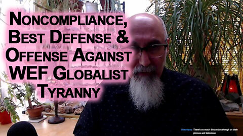 Noncompliance, The Best Defense & Offense Against the WEF Globalist Tyranny [ASMR]
