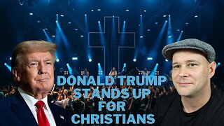 Donald Trump Stands up for Evangelical Christian Church