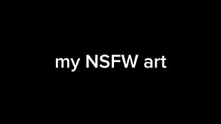 My NSFW art
