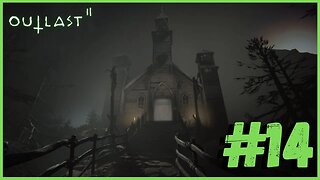 Outlast 2 Gameplay #14 Legendado PT | Sem Comentários