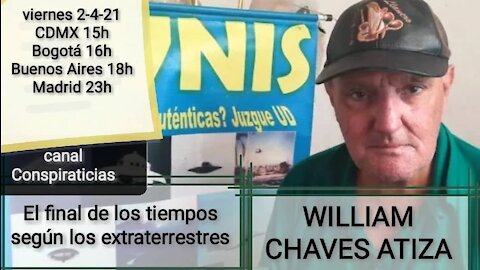 El final de los tiempos según los extraterrestres // William Chaves Atiza