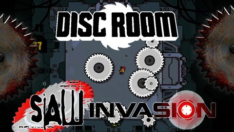 Disc Room - Saw Invasion