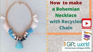 1GiftWorld will show you how to make a Bohemian Necklace with Recycled Chain