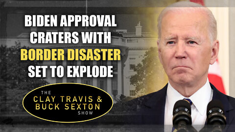 Biden Approval Craters with Border Disaster Set to Explode