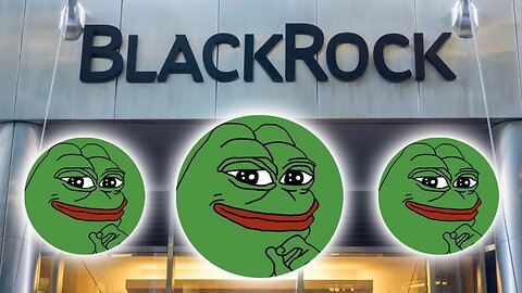 PEPE COIN HOLDERS!! $10 TRILLION COMPANY BLACKROCK WILL SEND PEPE TO $0.01!! *OMG!!*