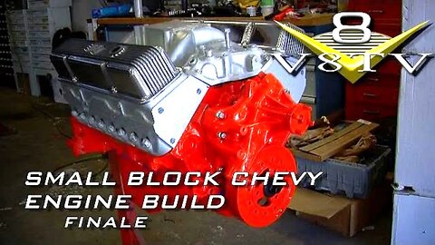 Engine Building Tips 6-Part Video Series Small Block Chevy Part 6 V8TV