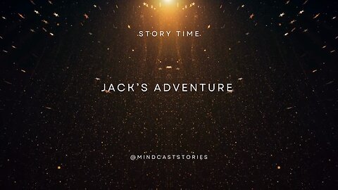 Story Time | Jack’s Adventure | Short Story Audiobook