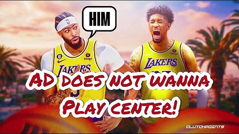 Anthony Davis Tells Lakers He Does Not Wanna Play Center