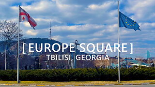 Tbilisi Walks: Europe Square