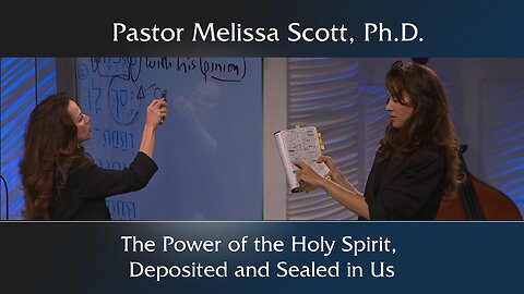 The Power of the Holy Spirit, Deposited and Sealed in Us