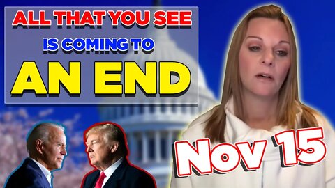 Julie Green Prophetic Word ✝️ ALL THAT YOU SEE IS COMING TO AN END November 15 2022