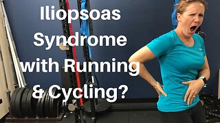 Iliopsoas Syndrome with Running & Cycling? | Dr K & Dr Wil