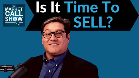 Is It Time To Sell? | Ep 2