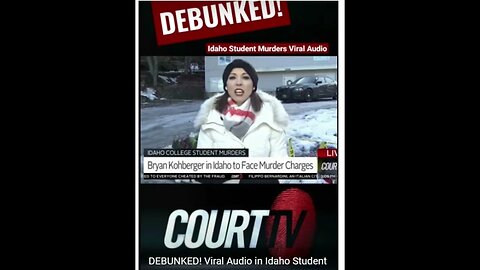 COURT T.V DEBUNKS TRAGEDY PIMPS FAKE AUDIO IN IDAHO 4 COLLEGE KILLINGS