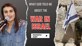 What God Told Me About The War In Israel
