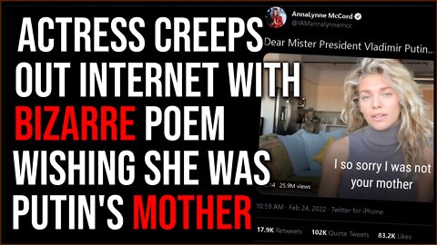 Actress Reads CREEPY Poem About How She Wishes She Were Putin's MOTHER, Hollywood Is INSANE