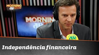 Eduardo Moreira explica real significado de independência financeira