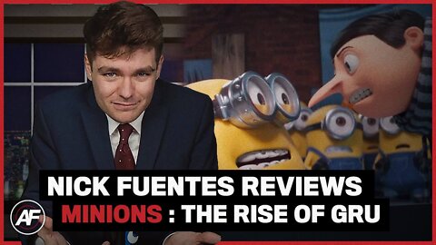 OFFICIAL Nick Fuentes Minions Movie Review