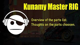 Kunamy Master RIG Overview | 18 AUG 2023