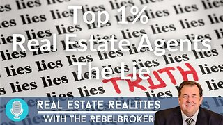 Top 1% Real Estate Agents - The Lie