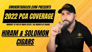 PCA 2022: Hiram & Solomon Cigars