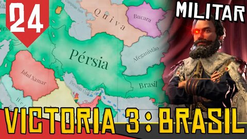 Império PERSA-BRASILEIRO - Victoria 3 Brasil #24 [Gameplay PT-BR]