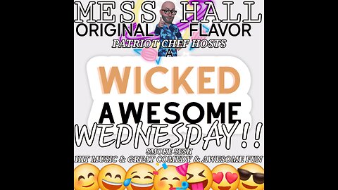 MESS HALL ORIGINAL FLAVOR WICKED WEDNESDAY