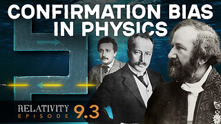 E9.3 - Confirmation bias in physics. The embarrassing von Laue, Einstein, Fizeau blunder.