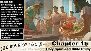 The Book of Daniel - Chapter 1b