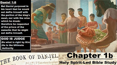 The Book of Daniel - Chapter 1b