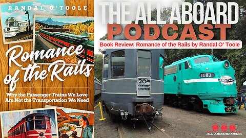 All Aboard Book Review: Romance of the Rails by Randal O'Toole