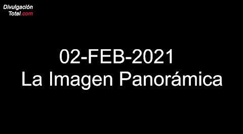 02-FEB-2021 La Imagen Panorámica