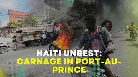Haiti Unrest: Carnage In Port-au-Prince