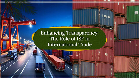 How ISF Promotes Transparency in Trade Operations