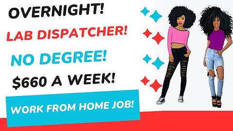 Overnight Work From Home Job No Degree Lab Dispatcher $660 A Week Work At Home Job