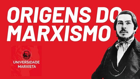 As origens do marxismo, com Rui Costa Pimenta - parte 1 - Universidade Marxista - 07/07/22