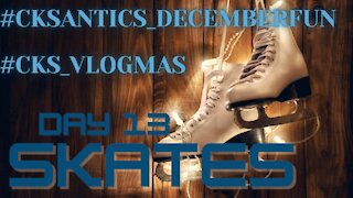 CK's Antics December Fun #VLOGMAS Day 13