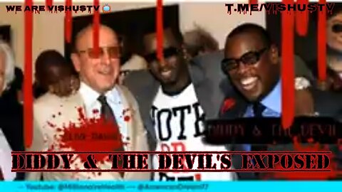 Diddy & The Devil's Exposed... #VishusTv 📺